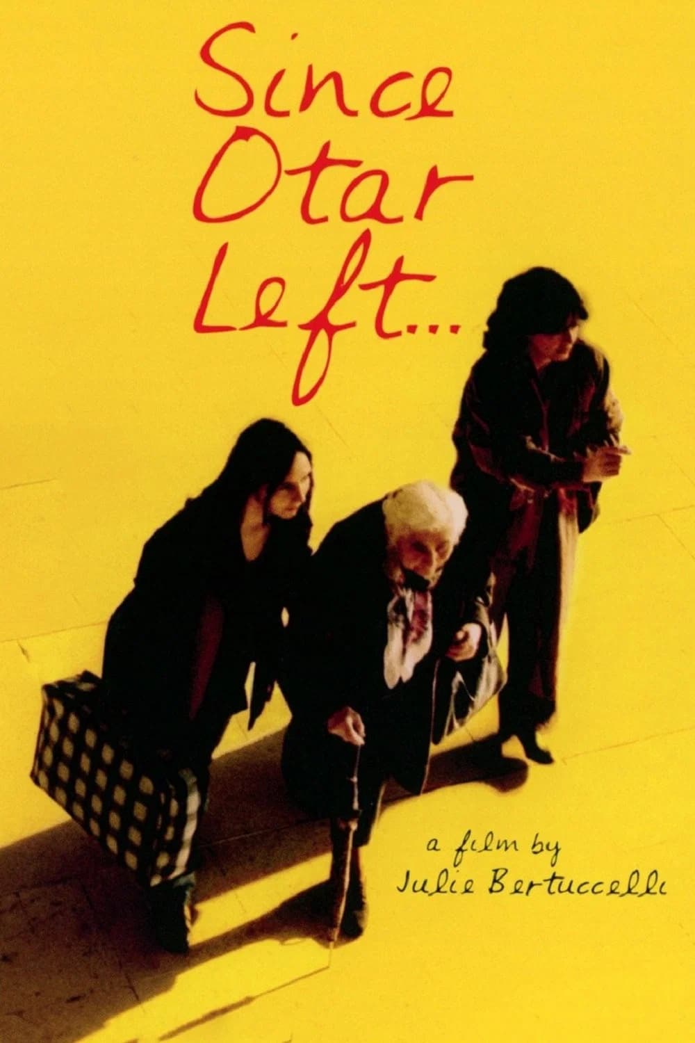 Depuis qu'Otar est parti...